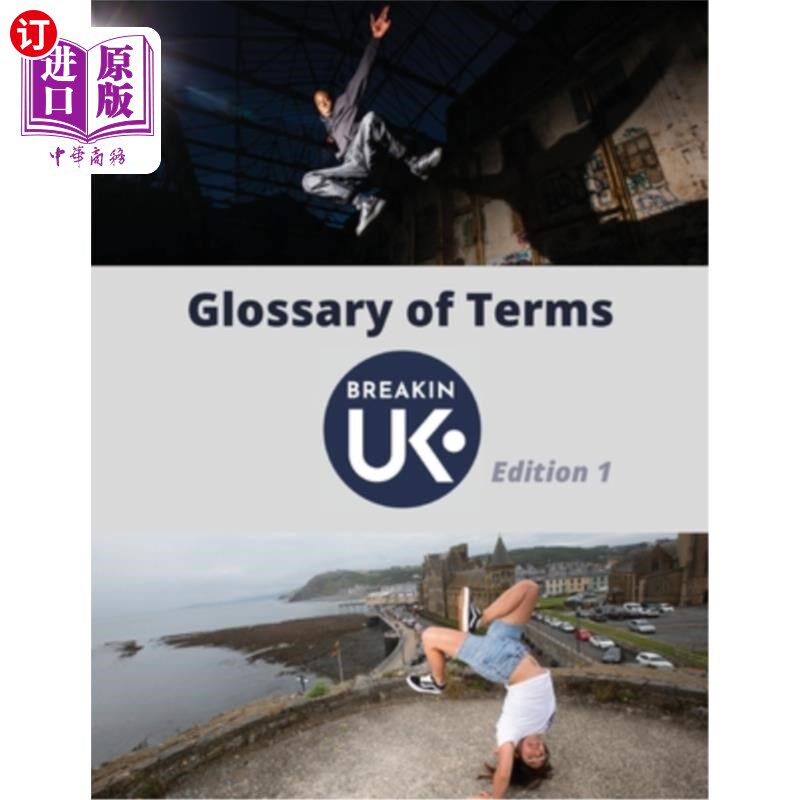 海外直订UK Breakin' Glossary of Terms - Edition One 英国词汇表-第1版