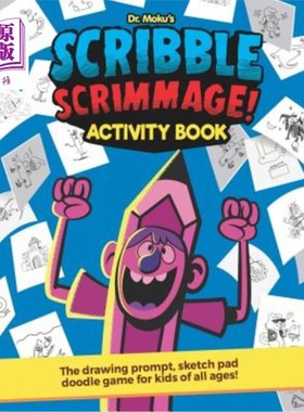 海外直订Scribble Scrimmage Activity Book: The Drawing Prompt, Sketch Pad Doodle Game for Scribble S
