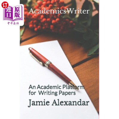 海外直订AcademicsWriter: An Academic Platform for Writing Papers 学术作家：论文写作的学术平台