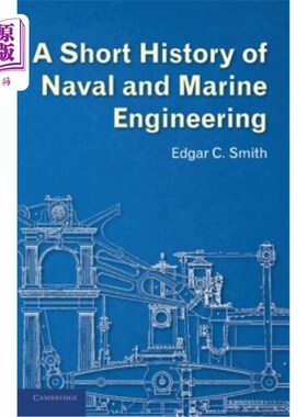 海外直订A Short History of Naval and Marine Engineering 海军和海洋工程简史