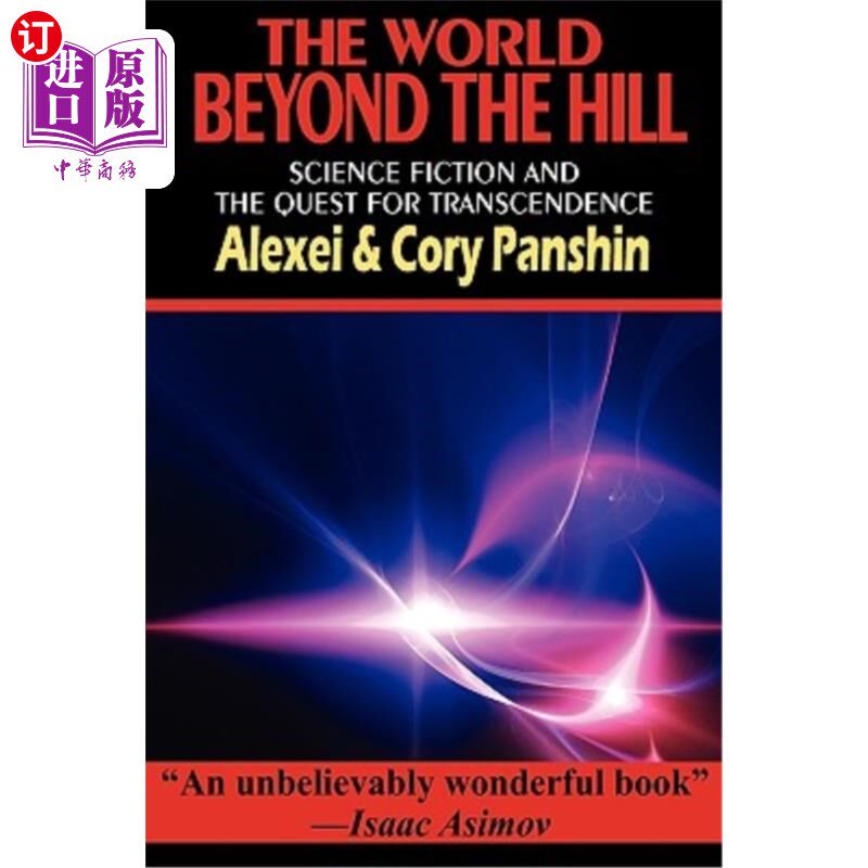 海外直订The World Beyond the Hill - Science Fiction and the Quest for Transcendence 山外的世界——科幻小说与超越的