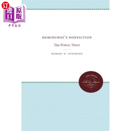 海外直订Hemingway's Nonfiction: The Public Voice 海明威的《非虚构:公众的声音》