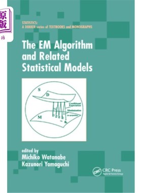 海外直订The Em Algorithm and Related Statistical Models Em算法及相关统计模型