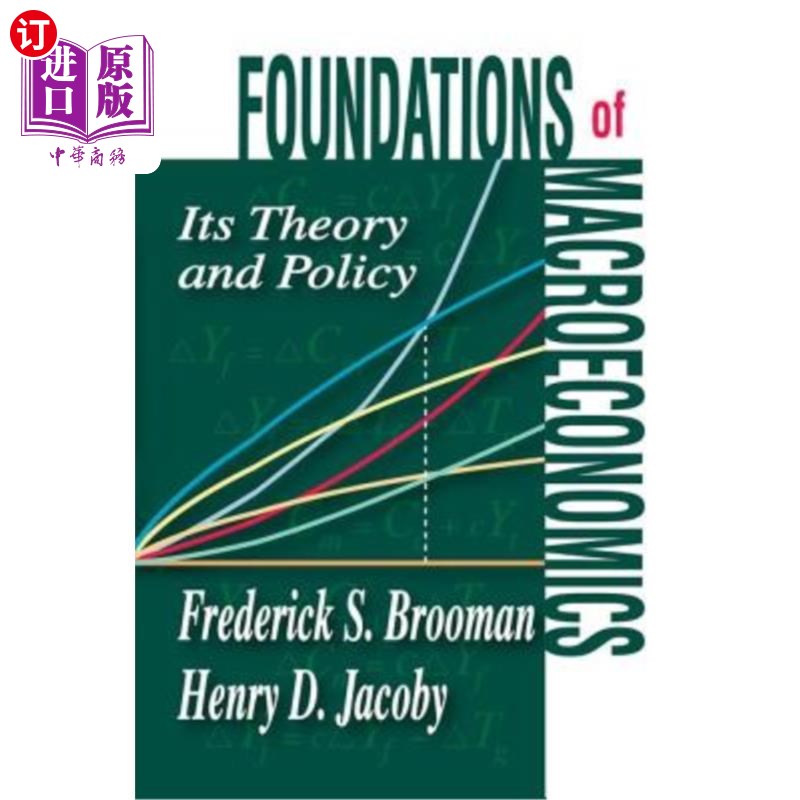 海外直订Foundations of Macroeconomics: Its Theory and Policy 《宏观经济学基础:理论与政策