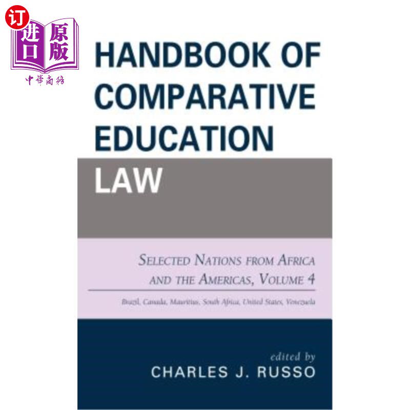 海外直订Handbook of Comparative Education Law: Selected Nations from Africa and the Amer 《比较教育法手册：非洲和美洲国