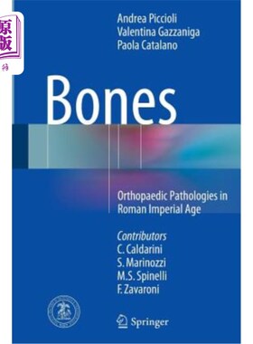 海外直订医药图书Bones: Orthopaedic Pathologies in Roman Imperial Age 《骨头:罗马帝国时代的矫形病理学》