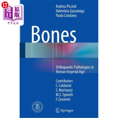 海外直订医药图书Bones: Orthopaedic Pathologies in Roman Imperial Age 《骨头:罗马帝国时代的矫形病理学》