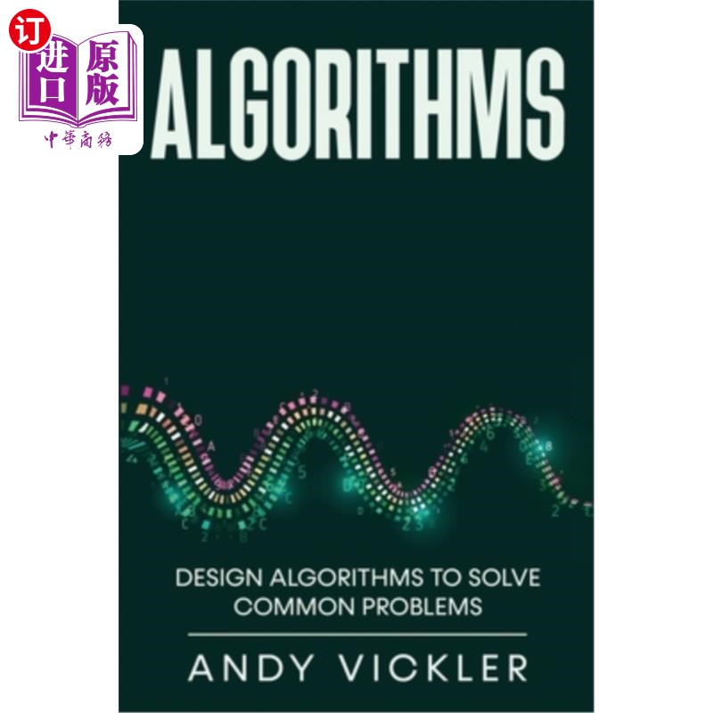 海外直订Algorithms: Design Algorithms to Solve Common Problems 算法:设计算法来解决常见问题