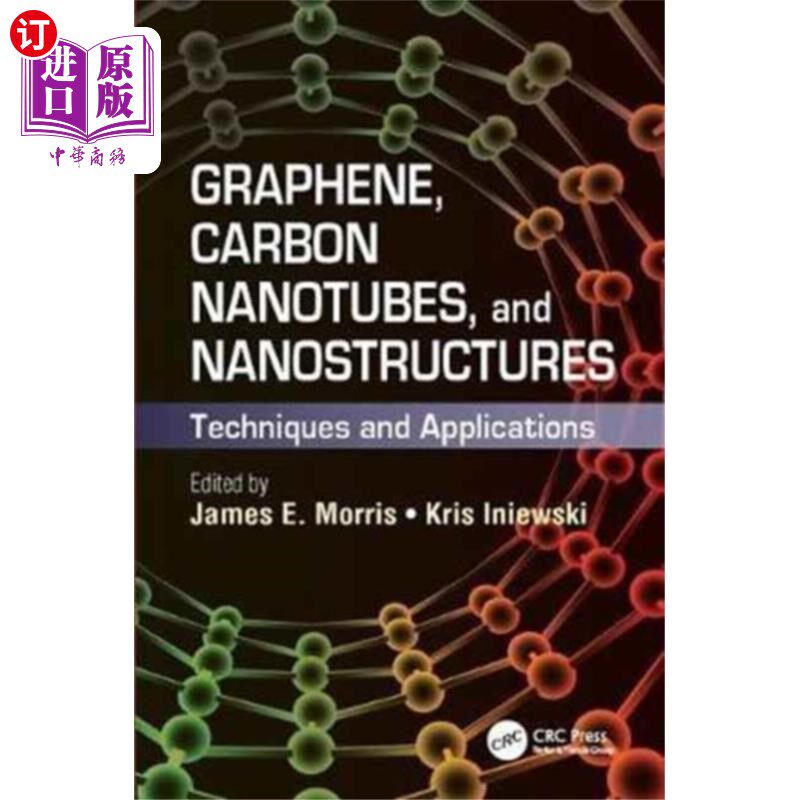 海外直订Graphene, Carbon Nanotubes, and Nanostructures
