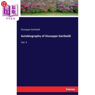 海外直订Autobiography of Giuseppe Garibaldi 朱塞佩·加里波第自传
