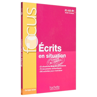 法语单项提高 Focus情景写作 法文原版 Ecrits en situation Livre corriges Blandine FORZY【中商原版】