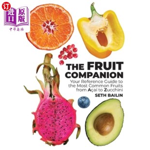 Reference the Fruit Your A?aí 参考指南最常 海外直订The from Guide Companion Common Most 水果伴侣：你 Fruits