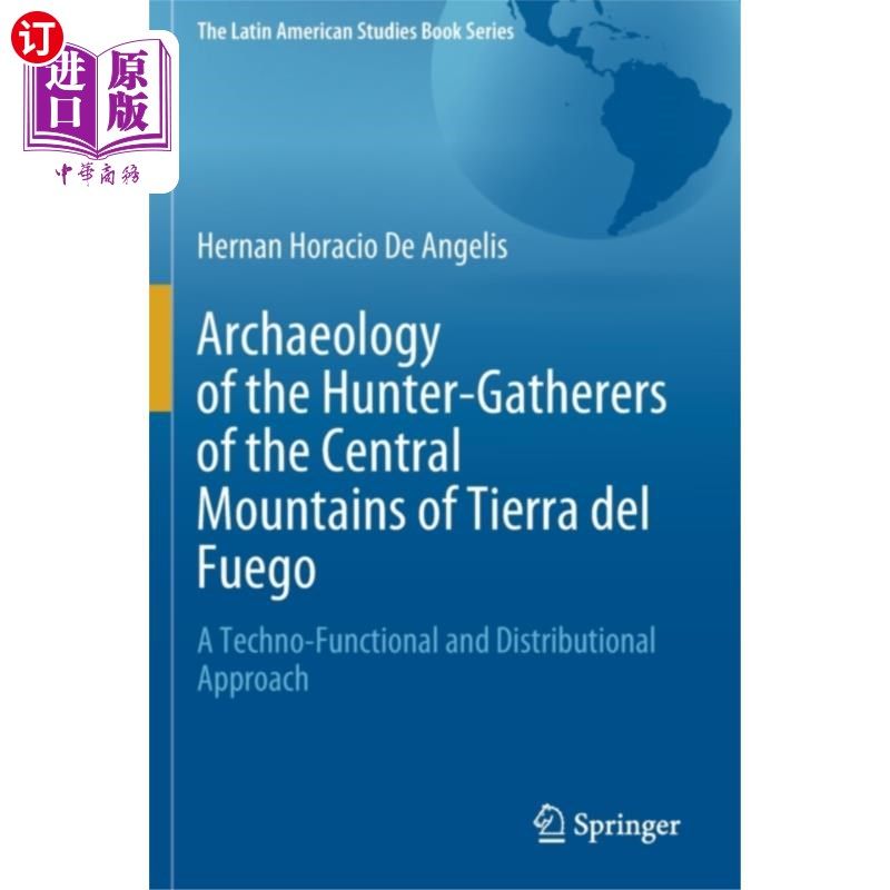 海外直订Archaeology of the Hunter-Gatherers of the Centr... 火地岛中部山区狩猎采集者考古学 - 实物图