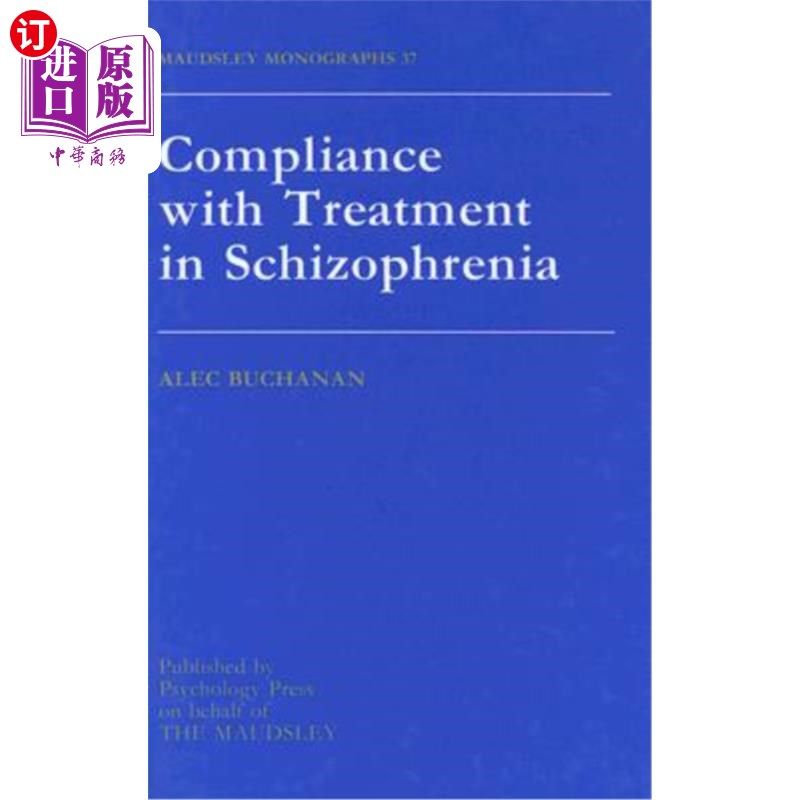 海外直订医药图书Compliance with Treatment in Schizophrenia: Maudsley Monographs Number Thirty-Se 精神分裂症治疗的依