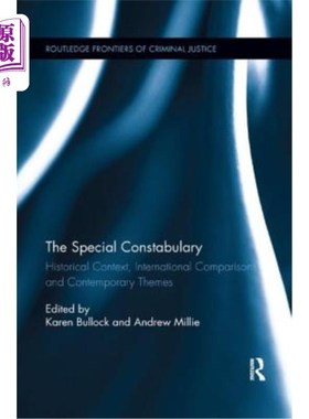 海外直订The Special Constabulary: Historical Context, International Comparisons and Cont 《特种警察：历史背景、国际