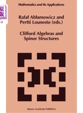 海外直订Clifford Algebras and Spinor Structures: A Special Volume Dedicated to the Memor Clifford代数