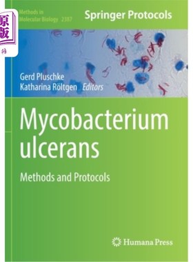 海外直订Mycobacterium Ulcerans: Methods and Protocols 溃疡分枝杆菌:方法和方案