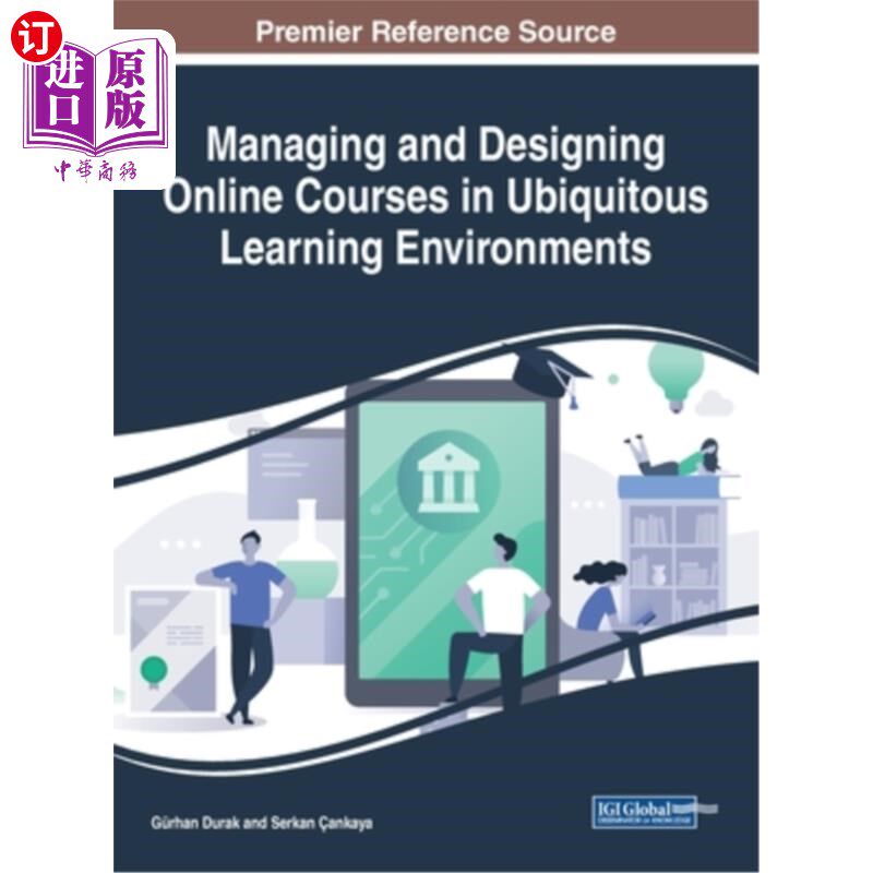海外直订Managing and Designing Online Courses in Ubiquitous Learning Environments 普适学习环境下课程的管理与设