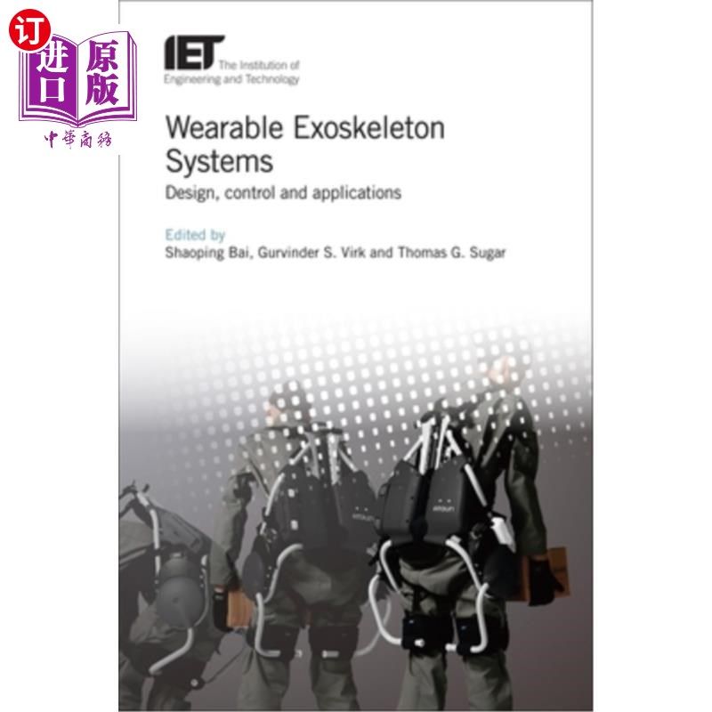 systems: design, control and applications 可穿戴外骨骼系统:设计