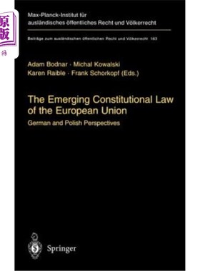 海外直订The Emerging Constitutional Law of the European Union: German and Polish Perspec 正在形成的欧盟宪法:德国和