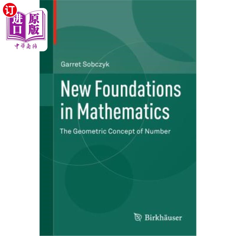 海外直订New Foundations in Mathematics: The Geometric Concept of Number 数学的新基础：数的几何概念