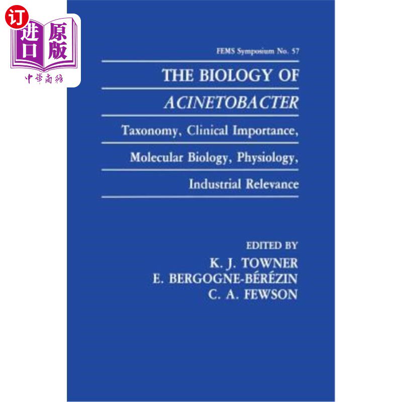 海外直订The Biology of Acinetobacter: Taxonomy, Clinical Importance, Molecular Biology,  不动杆菌生物学：分类、临床
