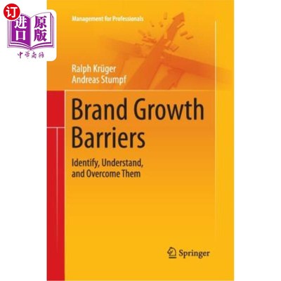 海外直订Brand Growth Barriers: Identify, Understand, and Overcome Them 品牌成长障碍:识别、理解并克服它们