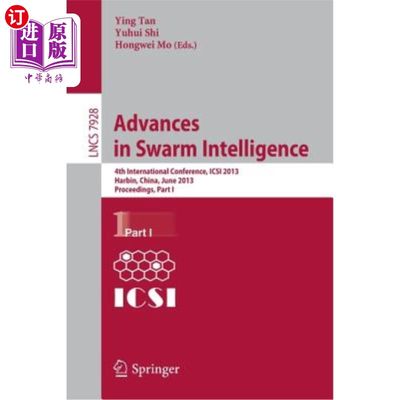 海外直订Advances in Swarm Intelligence: 4th International Conference, Icsi 2013, Harbin, 群体智能进展：第四届国际会