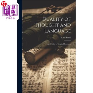 海外直订Duality of Thought and Language: An Outline of Original Research 思想与语言的二重性：原创性研究大纲