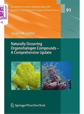 海外直订Naturally Occuring Organohalogen Compounds: A Comprehensive Update 天然有机卤素化合物：一个全面的更新