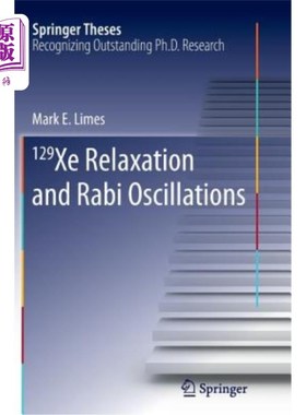 海外直订129 Xe Relaxation and Rabi Oscillations 129 Xe弛豫和Rabi振荡