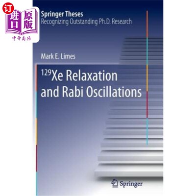 海外直订129 Xe Relaxation and Rabi Oscillations 129 Xe弛豫和Rabi振荡