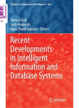 海外直订Recent Developments in Intelligent Information and Database Systems 智能信息和数据库系统的最新发展