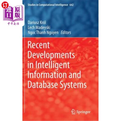 海外直订Recent Developments in Intelligent Information and Database Systems 智能信息和数据库系统的最新发展