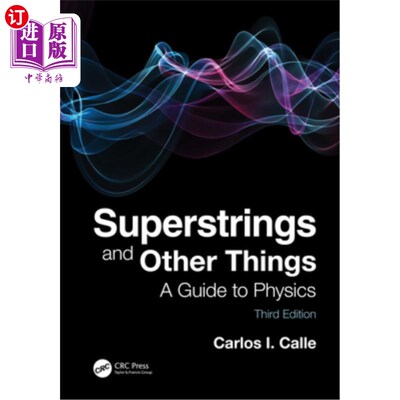 海外直订Superstrings and Other Things: A Guide to Physics 《超弦与其他事物:物理指南