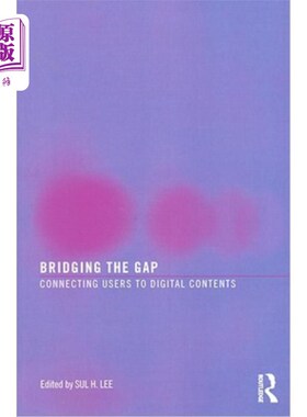 海外直订Bridging the Gap: Connecting Users to Digital Contents 弥合鸿沟:将用户与数字内容连接起来