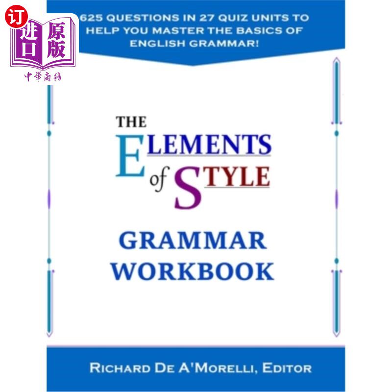 海外直订The Elements of Style: Grammar Workbook 风格要素：语法练习册
