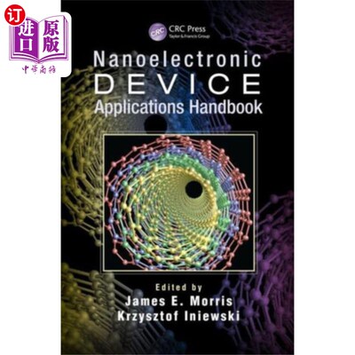 海外直订Nanoelectronic Device Applications Handbook 纳米电子器件应用手册
