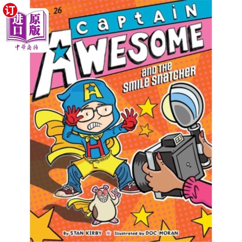 海外直订Captain Awesome and the Smile Snatcher 牛逼队长和微笑掠夺者