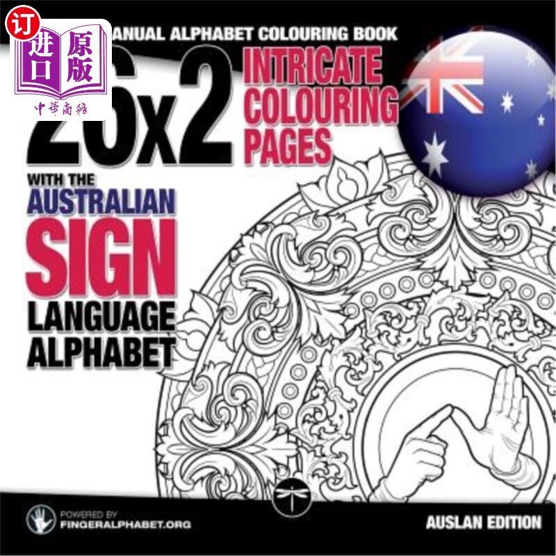 海外直订26x2 Intricate Colouring Pages with the Australian Sign Language Alphabet: AUSLA 26x2复杂的澳大利亚手语字母