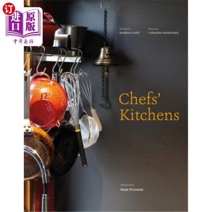 海外直订Chefs' Kitchens: Inside the Homes of Australia's Culinary Connoisseurs 《厨师的厨房:澳大利亚烹饪鉴赏家的家
