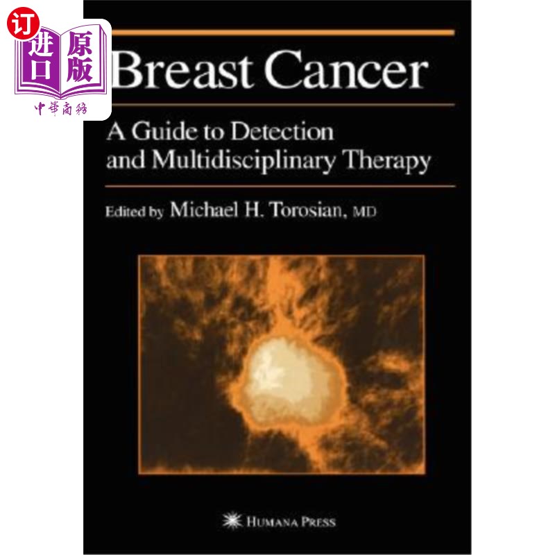 海外直订医药图书Breast Cancer: A Guide to Detection and Multidisciplinary Therapy 乳腺癌:检测和多学科治疗指南