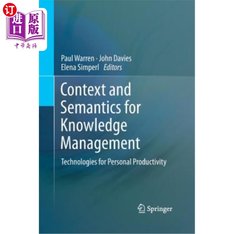 海外直订Context and Semantics for Knowledge Management: Technologies for Personal Produc 知识管理的语境和语义：个人 书籍/杂志/报纸 原版其它 原图主图