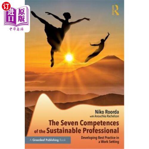 海外直订The Seven Competences of the Sustainable Professional: Developing Best Practice  可持续发展专业人员的七个能