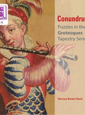 海外直订Conundrum: Puzzles in the Grotesques Tapestry Series 谜题:怪诞挂毯系列中的谜题