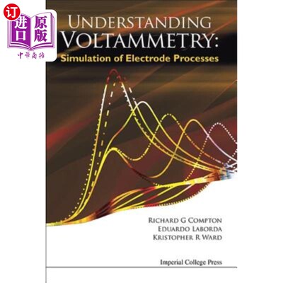 海外直订Understanding Voltammetry: Simulation of Electrode Processes 理解伏安法:电极过程的模拟