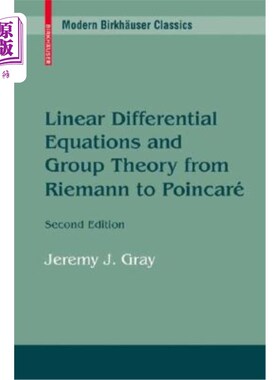 海外直订Linear Differential Equations and Group Theory from Riemann to Poincare 从黎曼到庞加莱的线性微分方程和群论