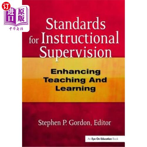 海外直订Standards for Instructional Supervision: Enhancing Teaching and Learning 教学督导标准：加强教与学