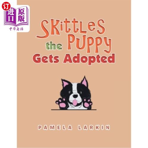 海外直订Skittles the Puppy Gets Adopted 彩虹糖小狗被收养了