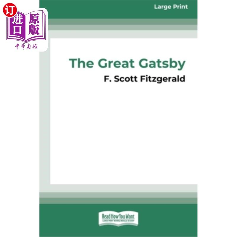 海外直订The Great Gatsby [16pt Large Print Edition] 《了不起的盖茨比》[16pt大幅印刷版]